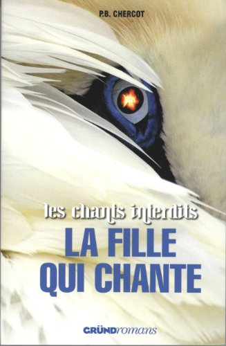Les chants interdits. La fille qui chante