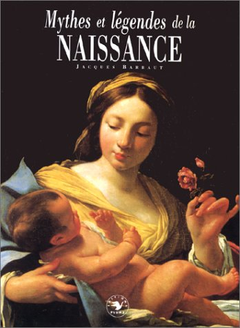 Mythes et légendes de la naissance
