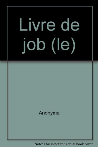 Le Livre de Job. Le Livre de Jonas. Le Livre de Tobie