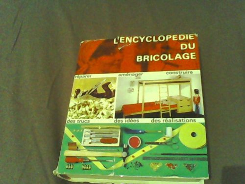 l'encyclopédie du bricolage