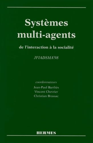 JFIADSMA 98 : actes des 6es Journées francophones sur l'intelligence artificielle distribuée et les 