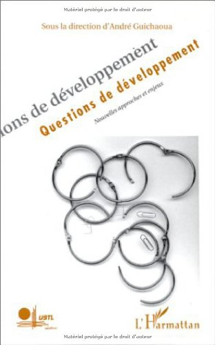 Questions de développement : nouvelles approches et enjeux