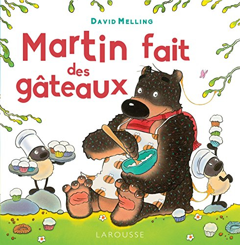 Martin fait des gâteaux