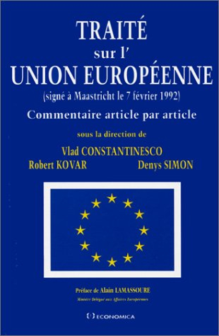 Traité sur l'Union européenne, signé à Maastricht le 7 février 1992 : commentaire article par articl
