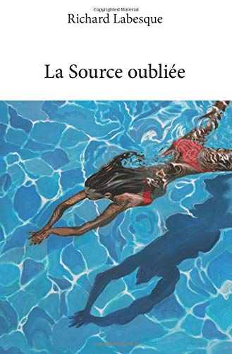 La Source oubliée