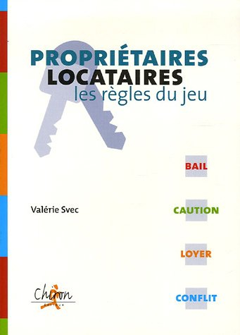 Propriétaires, locataires : les règles du jeu