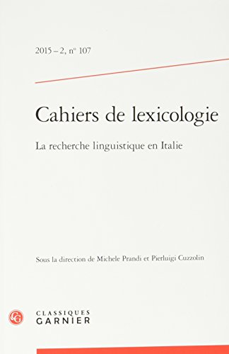 Cahiers de lexicologie, n° 107. La recherche linguistique en Italie
