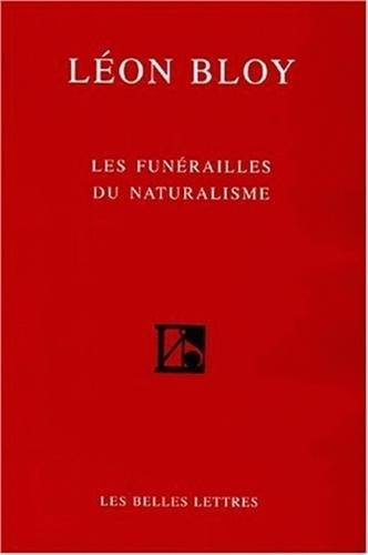 Léon Bloy : les funérailles du naturalisme