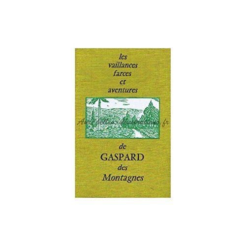 les vaillances farces et aventures de gaspard des montagnes