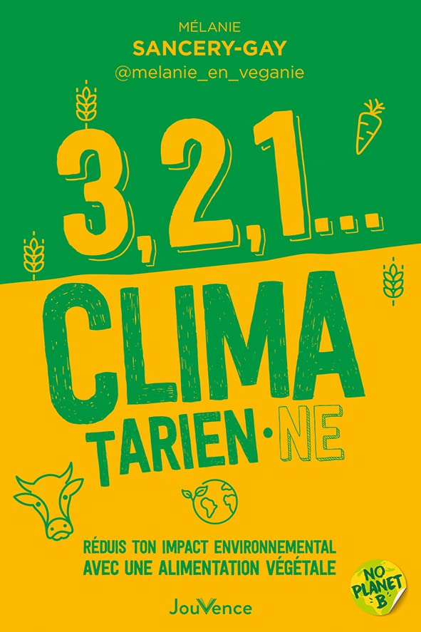 3, 2, 1... climatarien.ne : réduis ton impact carbone avec une alimentation végétale