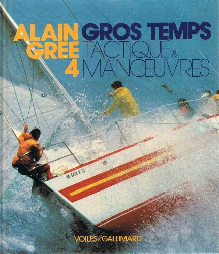 Le Gros temps : tactique et manoeuvre