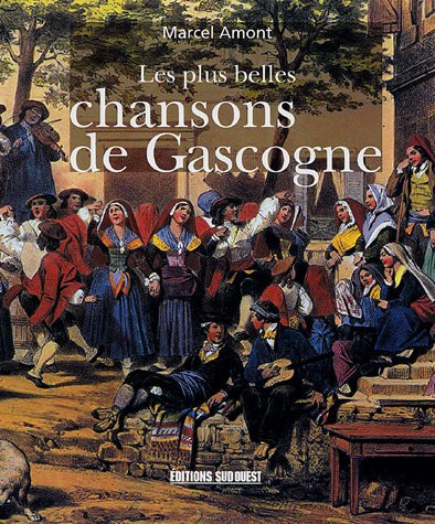 Les plus belles chansons de Gascogne