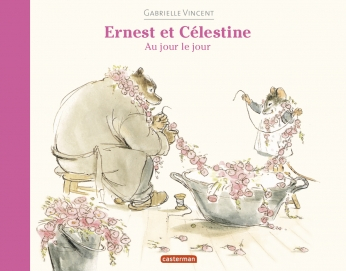 Ernest et Célestine. Au jour le jour