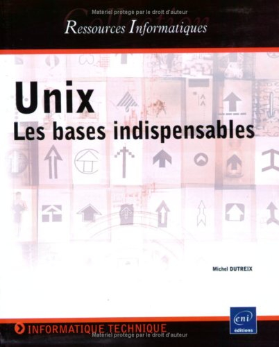 Unix : les bases indispensables