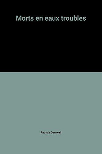 morts en eaux troubles