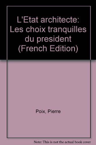 L'Etat architecte : les choix tranquilles du président