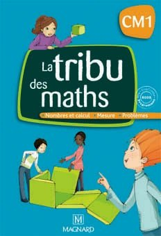 la tribu des maths : manuel, cm1