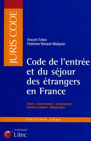 code de l'entrée et du séjour des étrangers en france (ancienne édition)