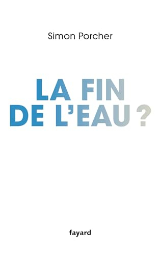 La fin de l'eau ?