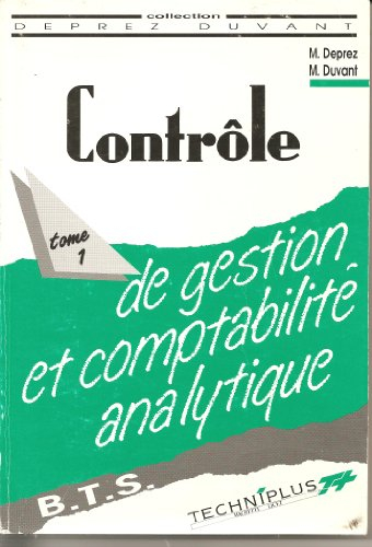 contrôle de gestion et comptabilité analytique, bts, tome 1