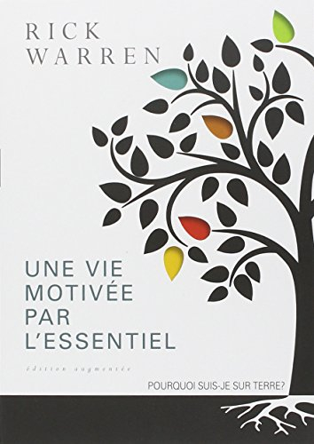 Une vie motivée par l'essentiel : pourquoi suis-je sur terre ?