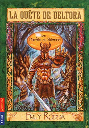 La quête de Deltora. Vol. 1. Les forêts du silence