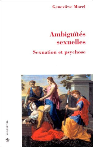Ambiguïtés sexuelles : sexuation et psychose