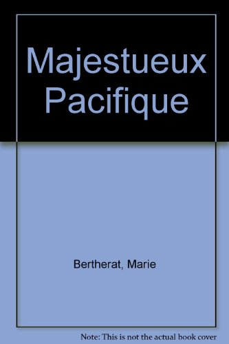 Majestueux Pacifique