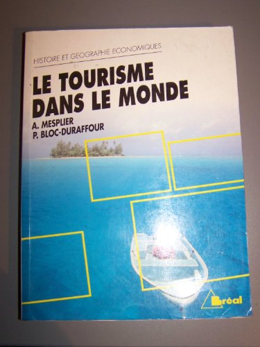 Le tourisme dans le monde