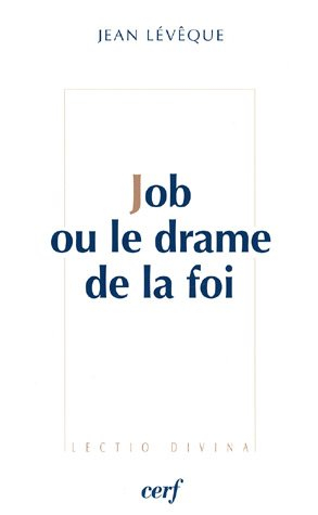 Job ou Le drame de la foi : essais