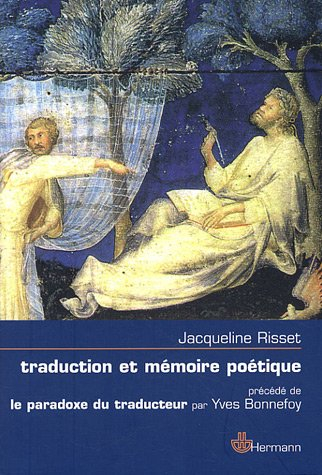 Traduction et mémoire poétique : Dante, Scève, Rimbaud, Proust