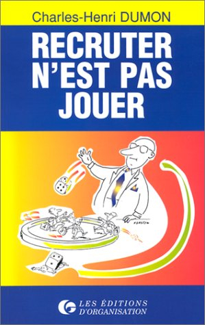 Recruter n'est pas jouer