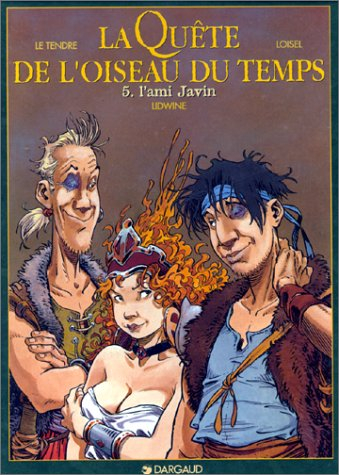 La quête de l'oiseau du temps. Vol. 5. L'ami Javin