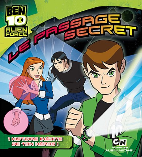 Ben 10 Alien force. Le passage secret