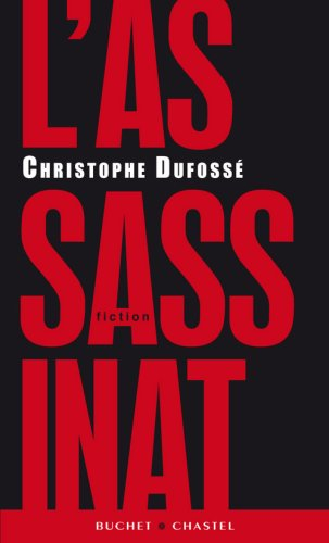 L'assassinat : fiction