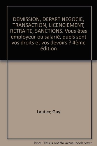 démission, départ négocié, licenciement, retraite, sanctions, 4e édition