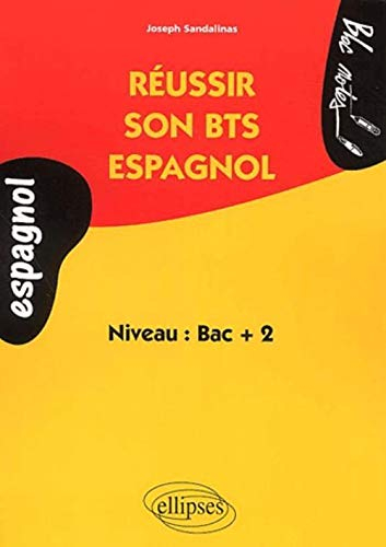 Réussir son BTS espagnol : niveau bac + 2