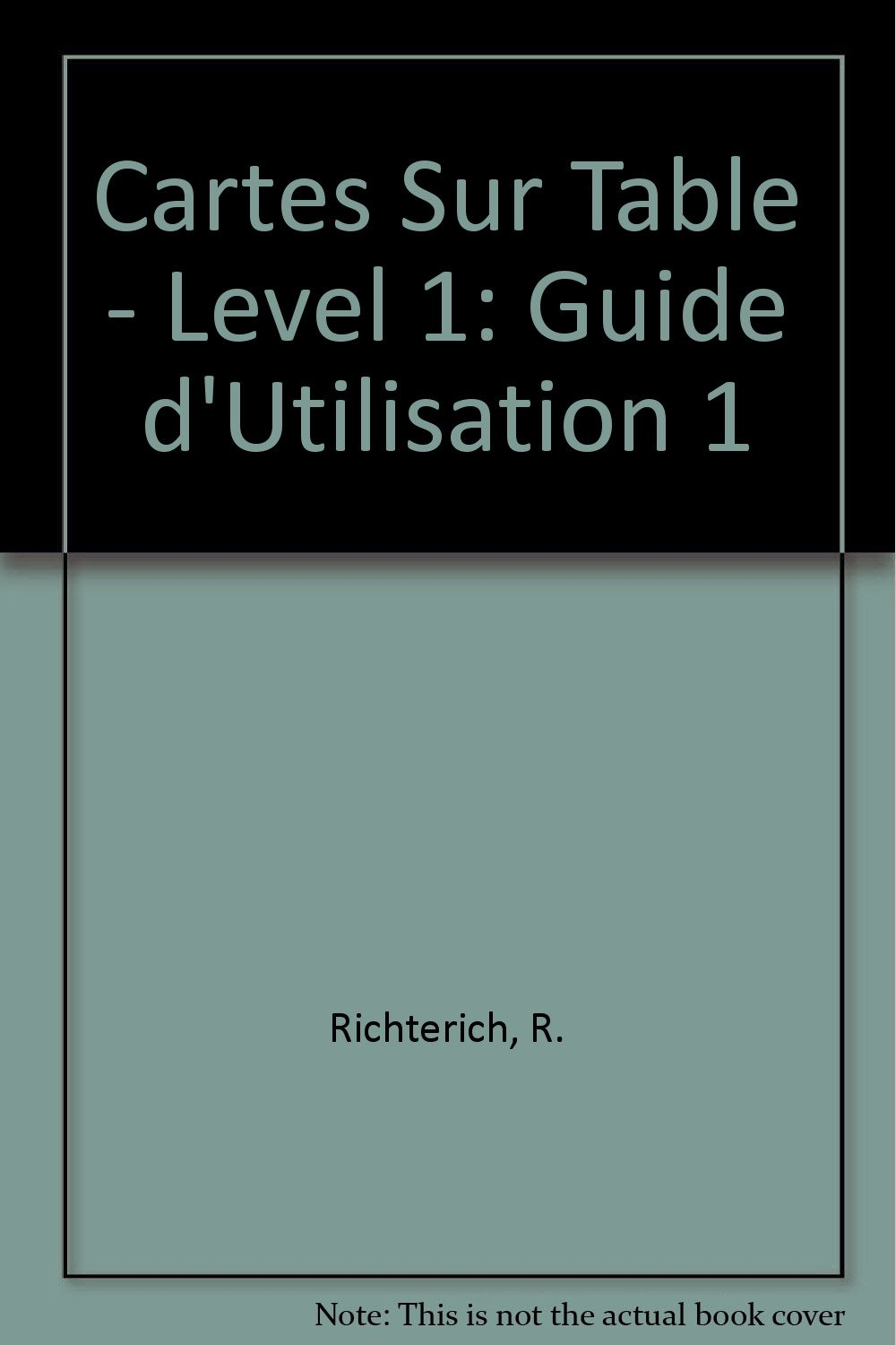 Cartes sur table : Méthode de Français pour adultes débutants. Livre du professeur