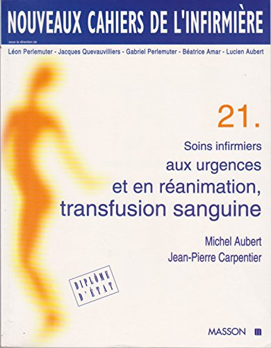 soins infirmiers aux urgences et en réanimation. transfusion sanguine