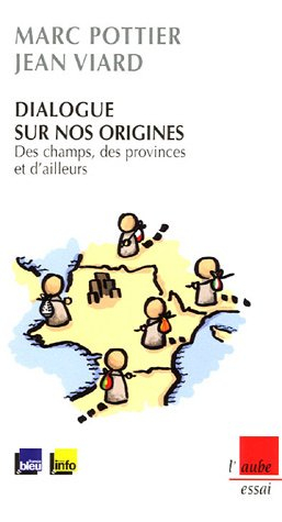 dialogue sur nos origines : des champs, des provinces et d'ailleurs