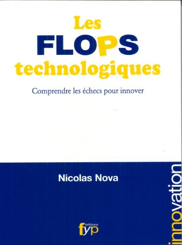 Les flops technologiques : comprendre les échecs pour innover