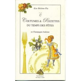 Coutumes et recettes du temps des fêtes