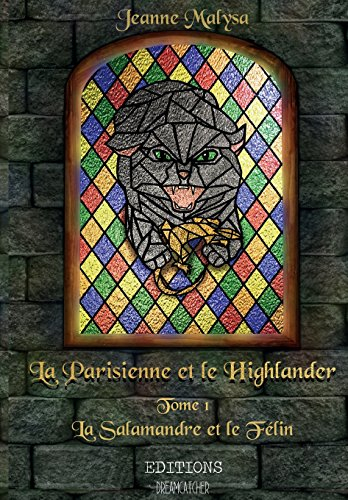 La Parisienne et le Highlander: T1 La Salamandre et le Felin