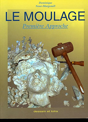 Le Moulage : première approche