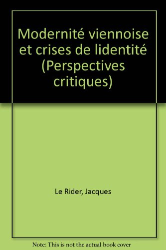Modernité viennoise et crises de l'identité