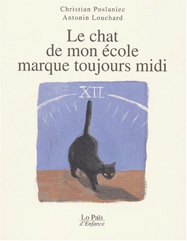 Le chat de mon école marque toujours midi