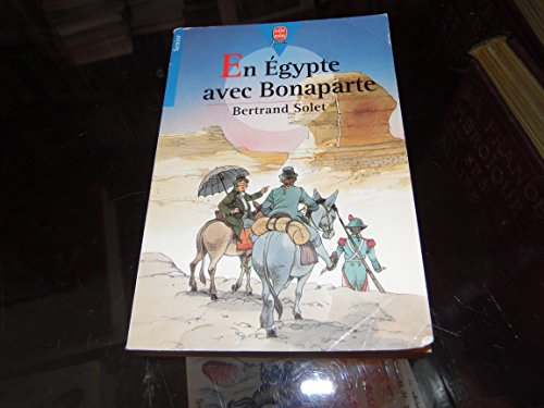 En Egypte avec Bonaparte