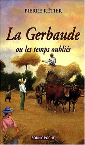 La gerbaude ou Les temps oubliés