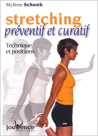 Stretching préventif et curatif : technique et positions