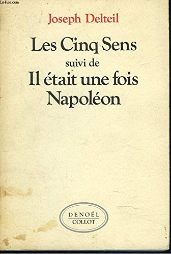 Les Cinq sens. Il était une fois Napoléon